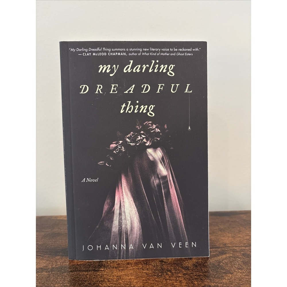 NEW My Darling Dreadful Thing: A Novel by Johanna van Veen Paperback